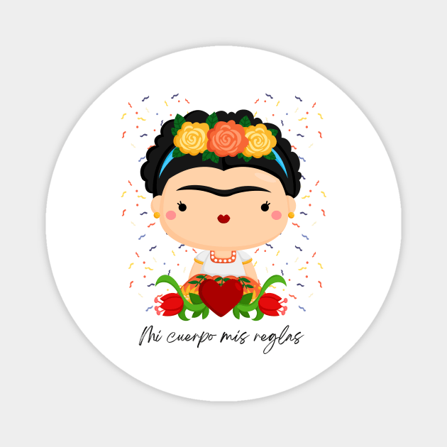 Mi cuerpo mis reglas my body my rules Frida Khalo Magnet by Magic Store For You